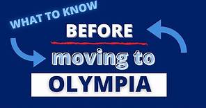 9 Things to Know before Moving to Olympia WA