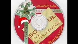 Southern Soul / Soul Blues / R&B Christmas 2022 (Dj WhaltBabieLuv)