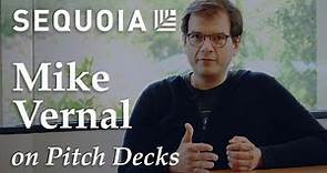 What the Best Pitch Decks Have in Common with Mike Vernal (Sequoia Capital)