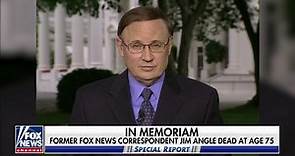 Former Fox News correspondent Jim Angle dead at age 75