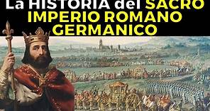 ¿Cómo se formó el Sacro Imperio Romano Germánico?
