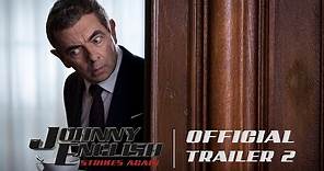 Johnny English Strikes Again - Official Trailer #2 [HD] - In Theaters October 26