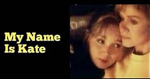 My Name Is Kate 1994