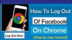 How To Log Out Of Facebook On Chrome