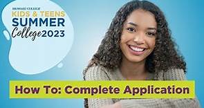 How to Complete Application For Broward College Kids & Teens Summer College
