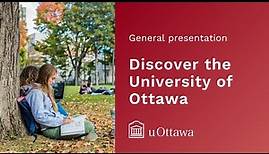Discover the University of Ottawa | General presentation 2023