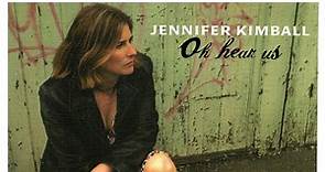 Jennifer Kimball - Oh Hear Us