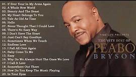 The Very Best Of Peabo Bryson | Peabo Bryson Greatest Hits Full Album