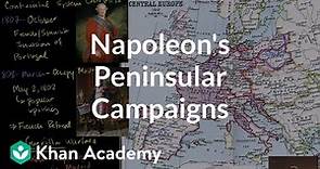 Napoleon's Peninsular Campaigns | World history | Khan Academy