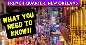 What you NEED TO KNOW about the French Quarter New Orleans