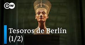 Los museos de Berlín: desde Nefertiti hasta Beuys (1/2) | DW Documental