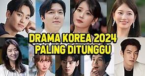 15 DRAMA KOREA PALING DITUNGGU DI 2024