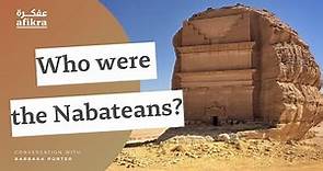 Who were the Nabateans? | BARBARA PORTER