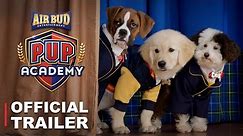 Pup Academy - Official Trailer (HD)