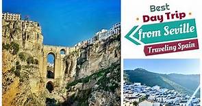 Best road trip from Seville in Andalusia (Spain) - Beautiful Ronda and Zahara white villages