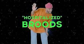 BROODS - Hospitalized (Official Lyric Video)