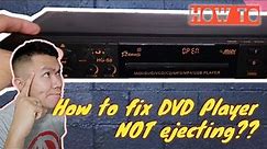HOW TO FIX DVD PLAYER NOT EJECTING / NOT OPENING HOW TO RESOLVE / TROUBLESHOOTING