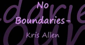 Kris Allen - No Boundaries w/ Lyrics