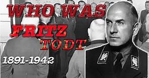 Who was Fritz Todt? (English)