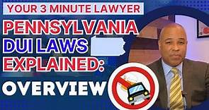 Pennsylvania DUI Laws Explained: An Overview