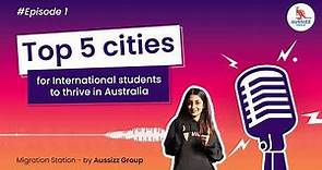 Which are the best cities for international students in Australia? | Aussizz Group