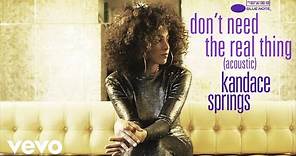 Kandace Springs - Don't Need The Real Thing (Acoustic) [Audio]