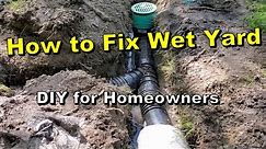 GUARANTEED | How to SOLVE Wet Soggy Yard, How to Install a French Drain
