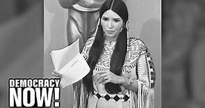 Remembering Indigenous Actress Sacheen Littlefeather, Who Was Mocked & Threatened at Oscars in 1973