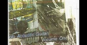 Eugene Chadbourne - Volume One: Solo Acoustic Guitar (1976) [FULL ALBUM]