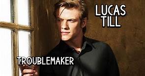Lucas Till - Troublemaker
