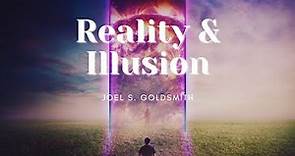 Reality and Illusion, Joel Goldsmith