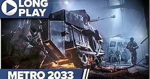 Metro 2033 Redux 100% Longplay Walkthrough (Ranger Hardcore/Survival, No Commentary)