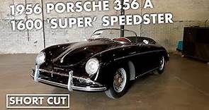 1956 Porsche 356 A 1600 'Super’ Speedster