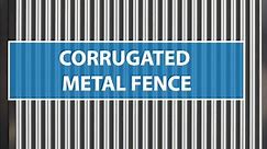 Corrugated Metal Fence: The Complete DIY Guide