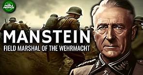 Manstein - Field Marshal of the Wehrmacht Documentary