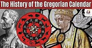 The Curious History of the Gregorian Calendar