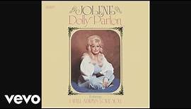 Dolly Parton - Jolene (Audio)