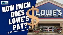How Much Does Lowes Pay?