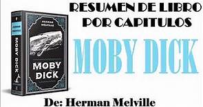 MOBY DICK, de Herman Melville. Resumen por Capítulos