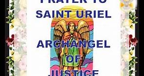 PRAYER TO SAINT URIEL, THE ARCHANGEL (God's Light)
