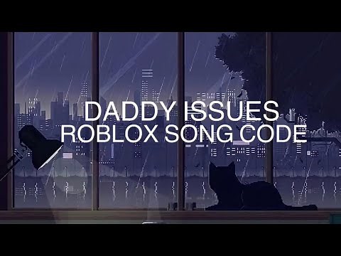 Daddy Issues Id Code For Roblox Zonealarm Results - roblox song issues