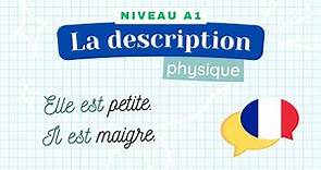 La description physique - Leçon de français (Niveau A1) - Cours de grammaire