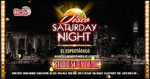SATURDAY NIGHT Disco - El Espectáculo