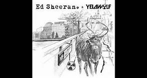 Ed Sheeran & Yelawolf - Slumdon Bridge EP (Full EP)