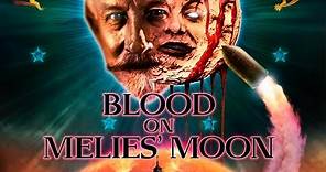 BLOOD ON MÉLIÈS' MOON - The Ultimate Official Trailer - a film by Luigi Cozzi aka Lewis Coates