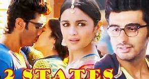 2 States | Hindi Full Movie Review | Alia Bhatt | Arjun Kapoor
