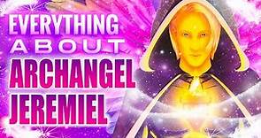 Everything About Archangel Jeremiel