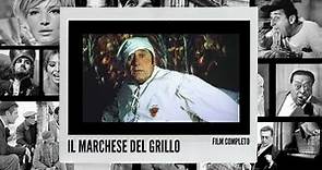 Il Marchese Del Grillo I Commedia I Film completo in Italiano