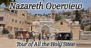 Nazareth Overview Tour: Church of the Annunciation, Mary's Home, St. Joseph Church, Jesus Hometown