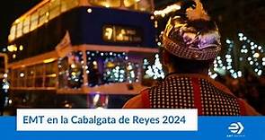 EMT en la Cabalgata de Reyes 2024